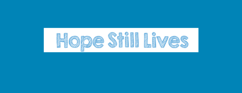 Hope Still Lives